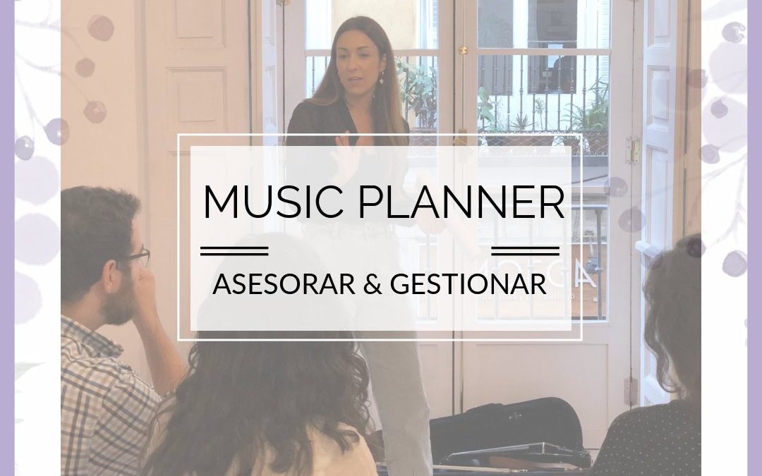 MUSIC PLANNER: ASESORAR & GESTIONAR