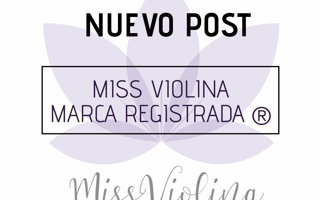MISS VIOLINA (By MJ) YA ES MARCA REGISTRADA
